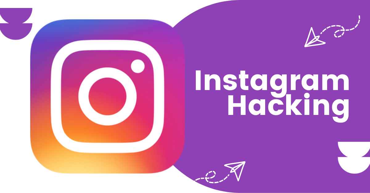 Instagram Hacking: Dangers, Detection, and Prevention