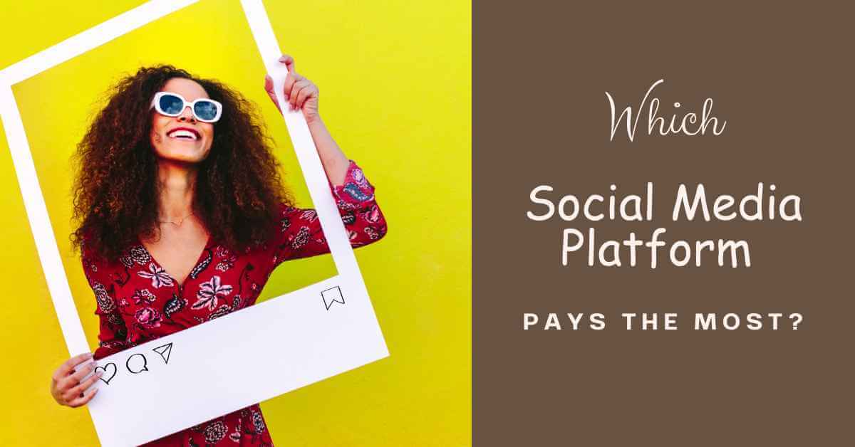 Which Social Media Platform Pays the Most