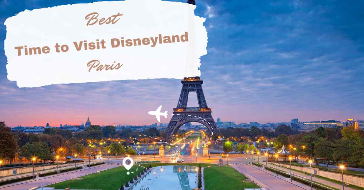 Best Time To Visit Disneyland Paris