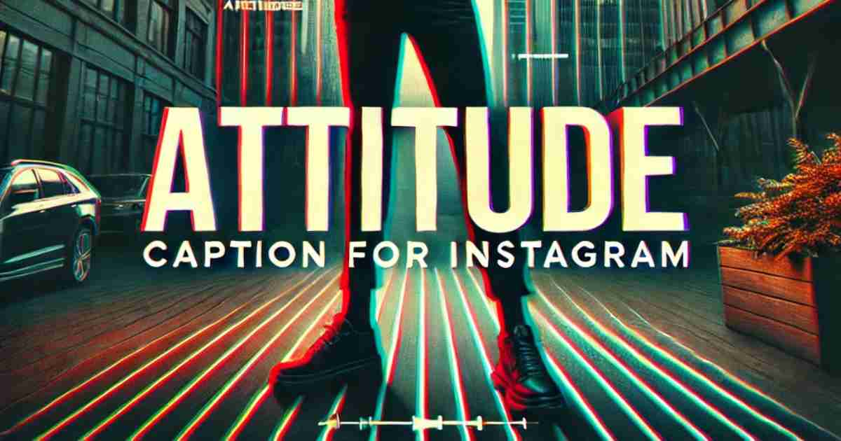 attitude caption for instagram